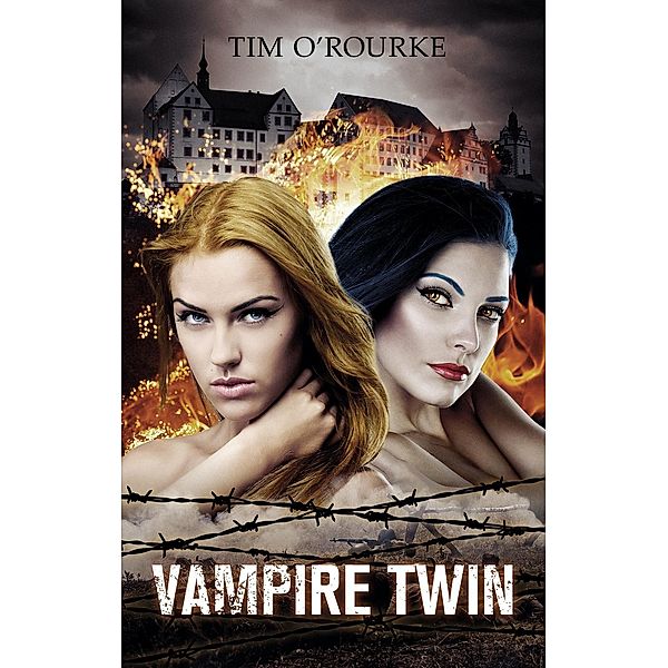 Kiera Hudson & Samantha Carter Pushed Series: Vampire Twin (Kiera Hudson & Samantha Carter Pushed Series, #1), Tim O'Rourke