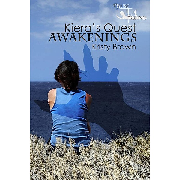 Kiera's Quest: Kiera's Quest: Awakenings, Kristy Brown