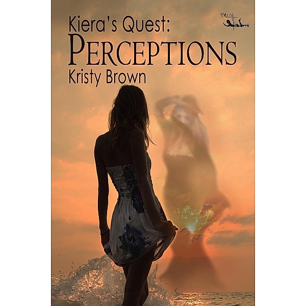 Kiera's Quest: Kiera's Quest: Perceptions, Kristy Brown