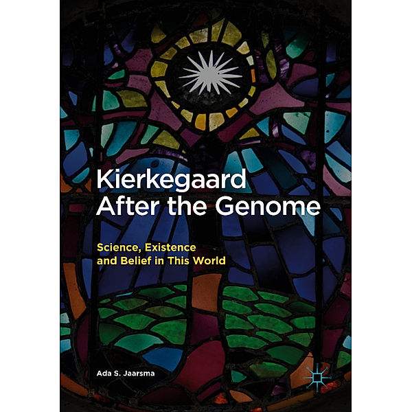 Kierkegaard After the Genome, Ada S. Jaarsma