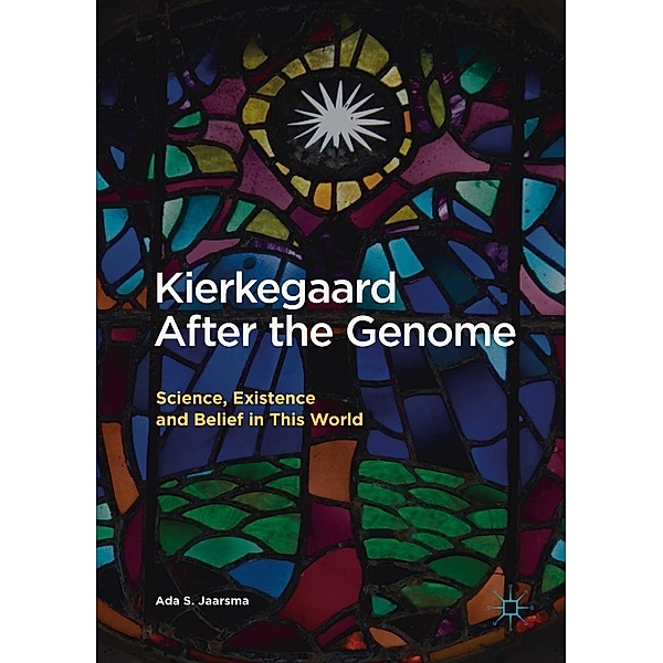 Kierkegaard After the Genome / Progress in Mathematics, Ada S. Jaarsma