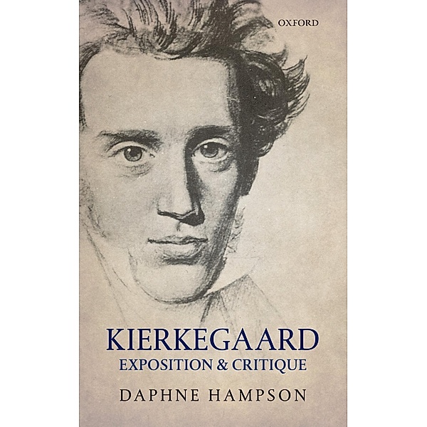 Kierkegaard: Exposition & Critique, Daphne Hampson