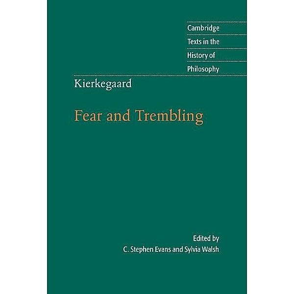 Kierkegaard: Fear and Trembling / Cambridge Texts in the History of Philosophy