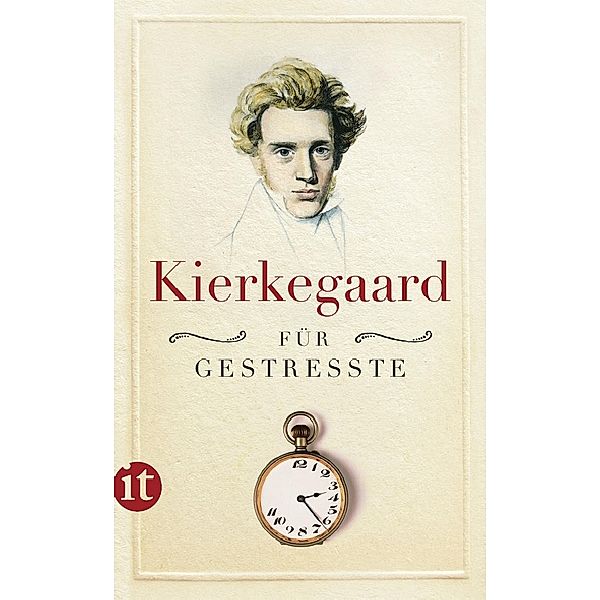 Kierkegaard für Gestresste, Søren Kierkegaard