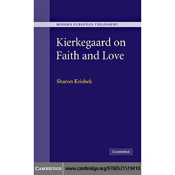 Kierkegaard on Faith and Love, Sharon Krishek