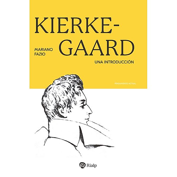 Kierkegaard / Pensamiento Actual, Mariano Fazio Fernández