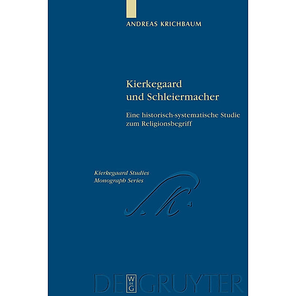 Kierkegaard und Schleiermacher, Andreas Krichbaum