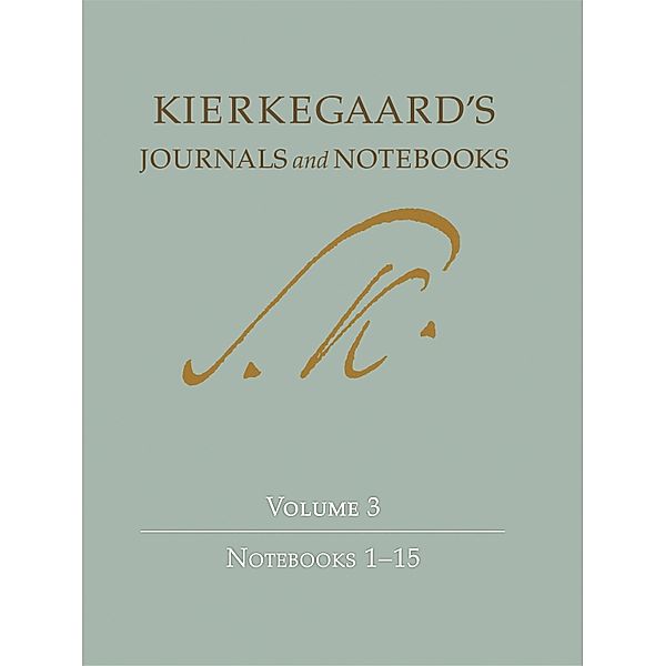 Kierkegaard's Journals and Notebooks, Volume 3 / Kierkegaard's Journals and Notebooks, Soren Kierkegaard