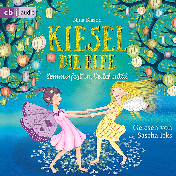 Kiesel, die Elfe - 1 - Sommerfest im Veilchental, Nina Blazon