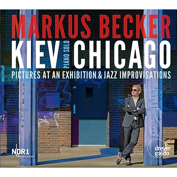 Kiev-Chicago-Bilder Einer Ausstellung/Jazzimprov, Markus Becker