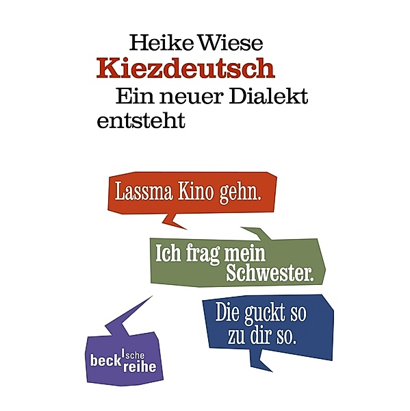 Kiezdeutsch / Beck'sche Reihe Bd.6034, Heike Wiese