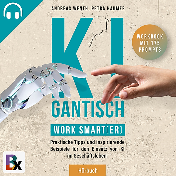 KIgantisch. Work smart(er), Andreas Wenth, Petra Haumer