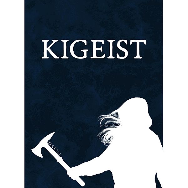 Kigeist Act I / Kigeist, Dalin