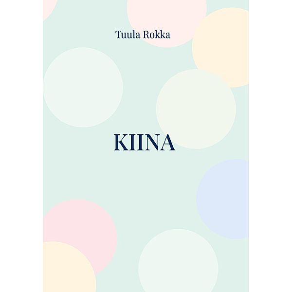 Kiina, Tuula Rokka