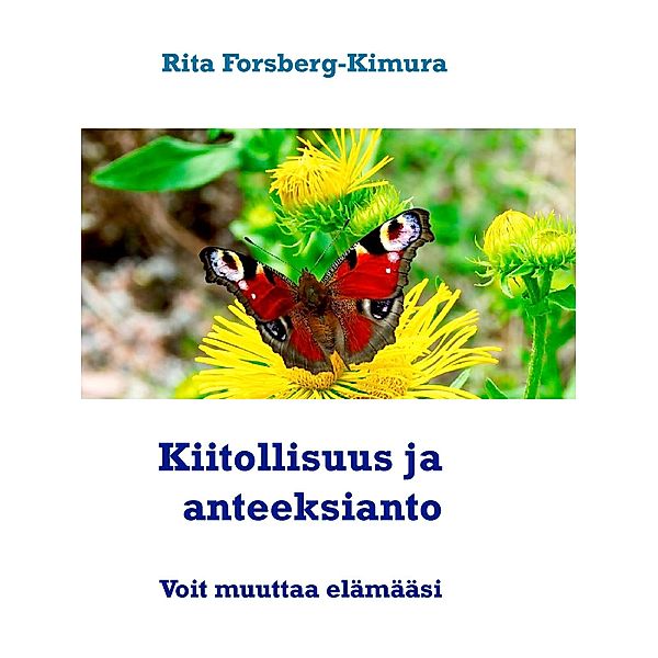 Kiitollisuus ja anteeksianto, Rita Forsberg-Kimura