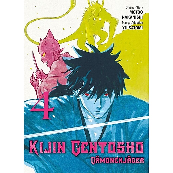 Kijin Gentosho: Dämonenjäger Bd.4, Motoo Nakanishi, Yu Satomi