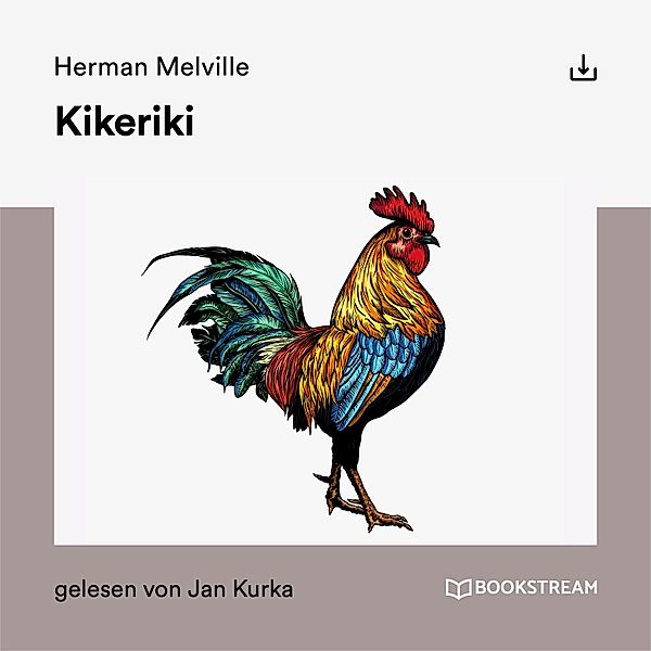 Kikeriki, Herman Melville