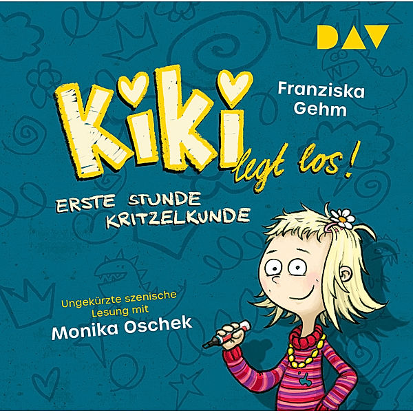 Kiki legt los! - 1 - Erste Stunde Kritzelkunde, Franziska Gehm