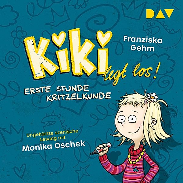 Kiki legt los! - 1 - Kiki legt los! – Teil 1: Erste Stunde Kritzelkunde, Franziska Gehm