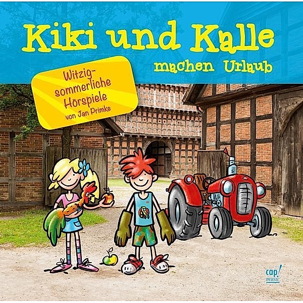 Kiki und Kalle machen Urlaub, Audio-CD, Jan Primke
