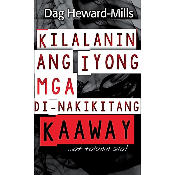 Kilalanin ang Iyong mga Di-nakikitang Kaaway… …at talunin sila!, Dag Heward-Mills
