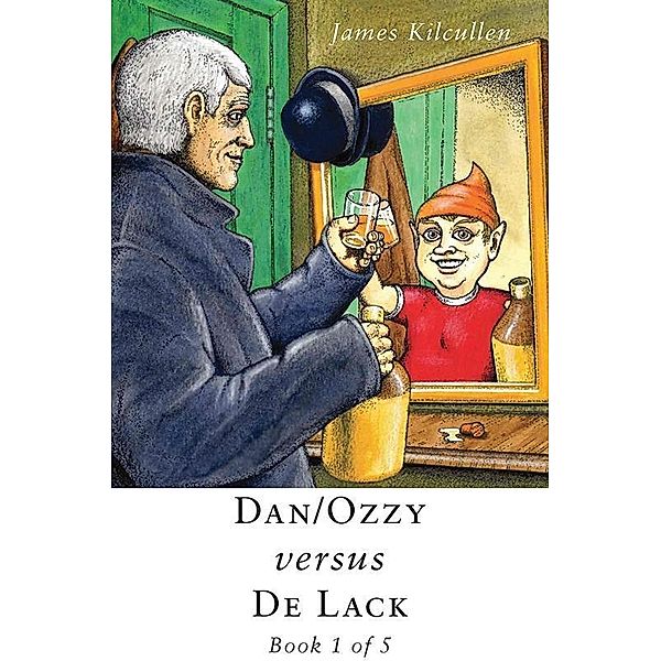 Kilcullen, J: Dan/Ozzy versus De Lack, James Kilcullen