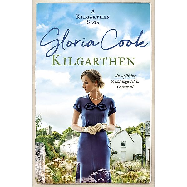 Kilgarthen / The Kilgarthen Sagas Bd.1, Gloria Cook