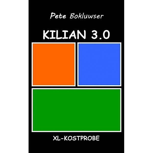 Kilian 3.0: XL-Kostprobe, Pete Bokluwser