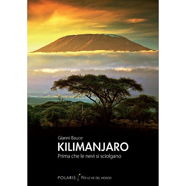 Kilimanjaro, Gianni Bauce