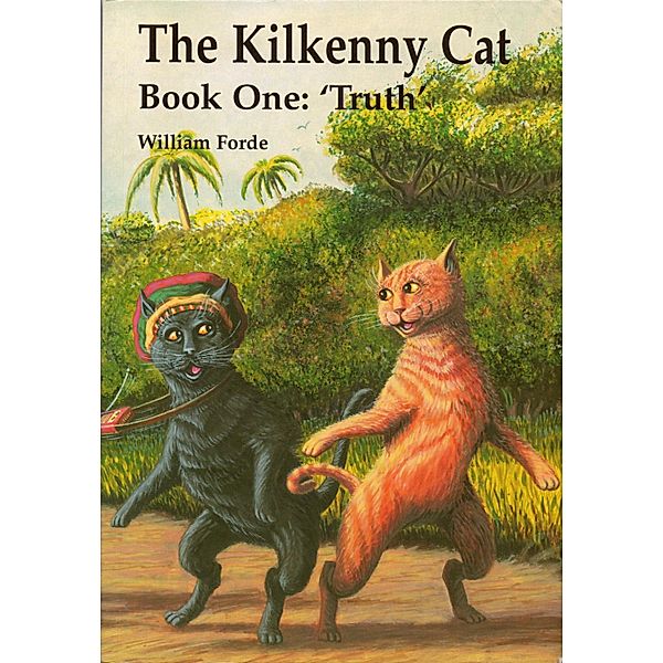 Kilkenny Cat Book 1: / William Forde, William Forde