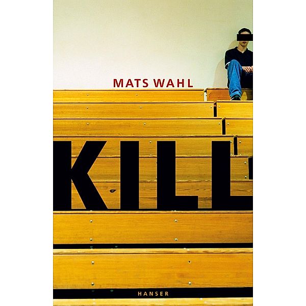 Kill, Mats Wahl