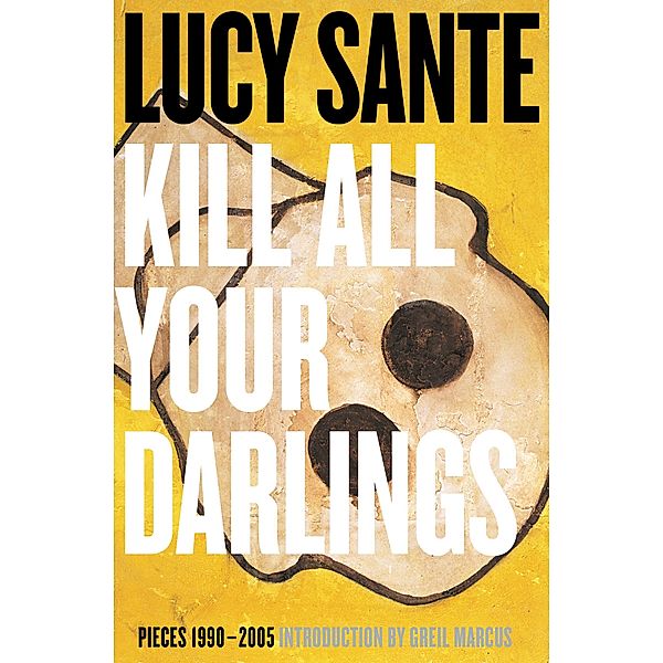 Kill All Your Darlings, Luc Sante