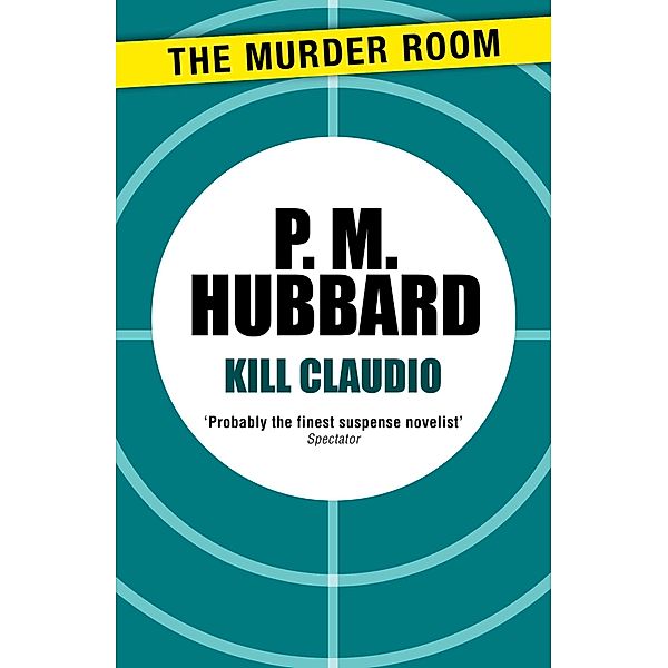 Kill Claudio / Murder Room Bd.315, P. M. Hubbard