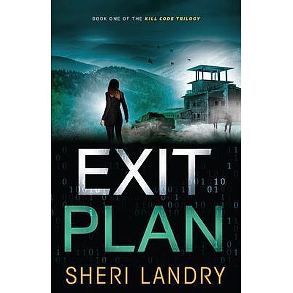 Kill Code: 1 Exit Plan: Kill Code, Sheri Landry
