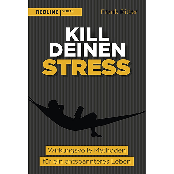 Kill deinen Stress!, Frank Ritter