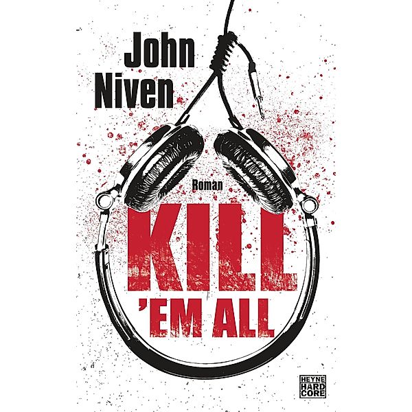 Kill 'em all, John Niven