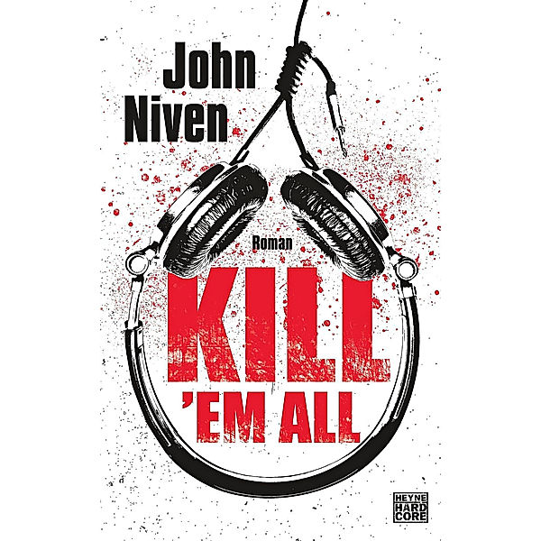 Kill 'em all, John Niven