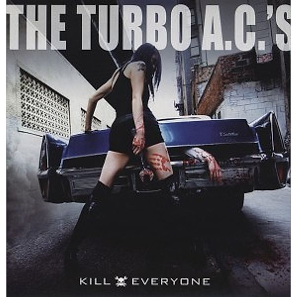 Kill Everyone (Vinyl), The Turbo A.C.'s