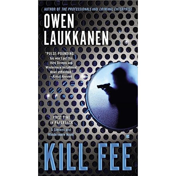 Kill Fee / A Stevens and Windermere Novel Bd.3, Owen Laukkanen