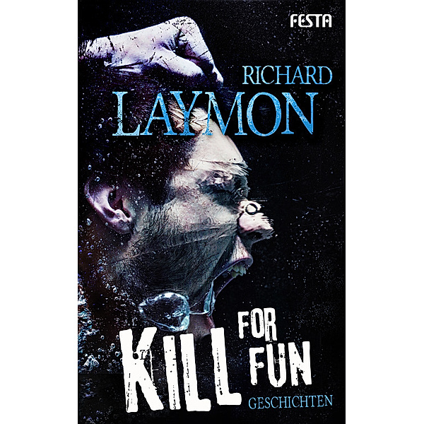 Kill for Fun, Richard Laymon