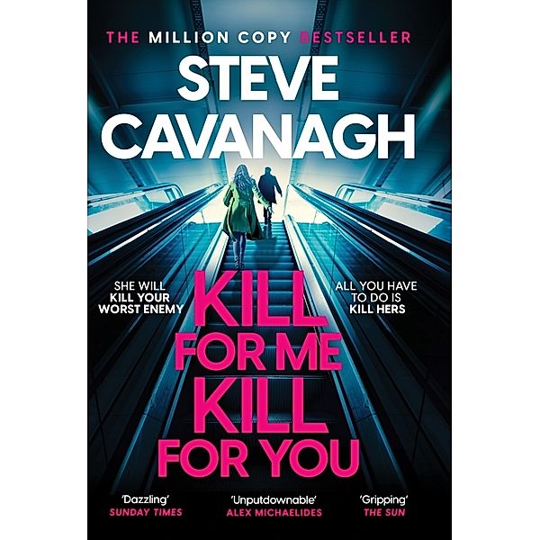 Kill For Me Kill For You, Steve Cavanagh