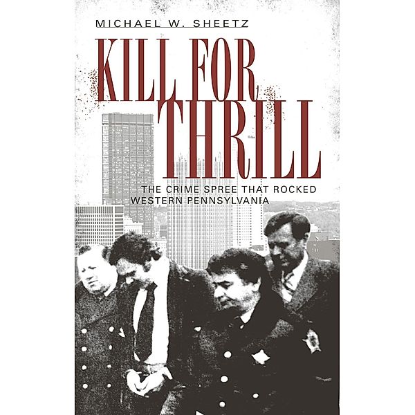 Kill for Thrill, Michael W. Sheetz