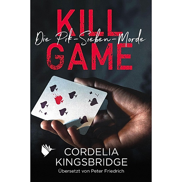 Kill Game / Die Pik-Sieben-Morde Bd.1, Cordelia Kingsbridge