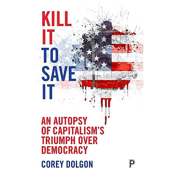 Kill It to Save It, Corey Dolgon