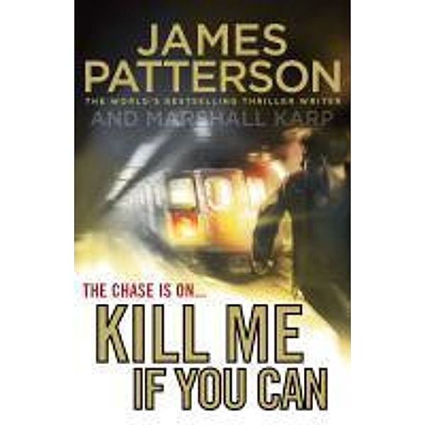 Kill Me if You Can, James Patterson