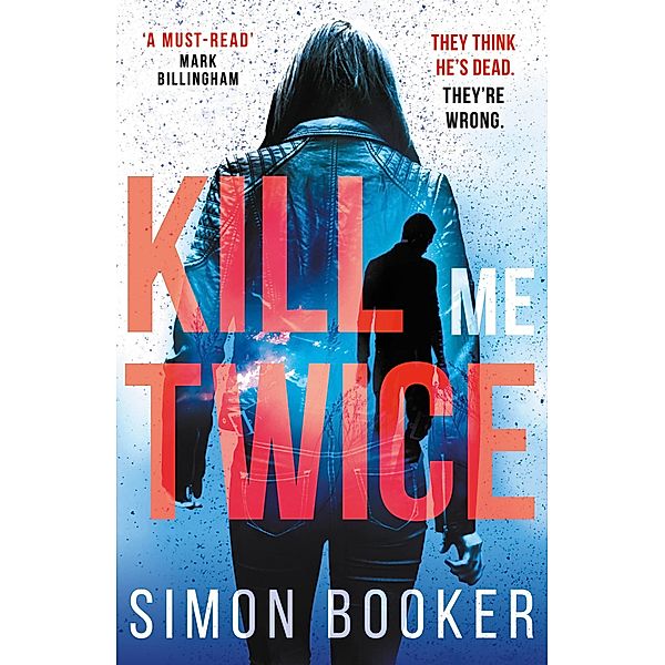 Kill Me Twice / A Morgan Vine Thriller, Simon Booker
