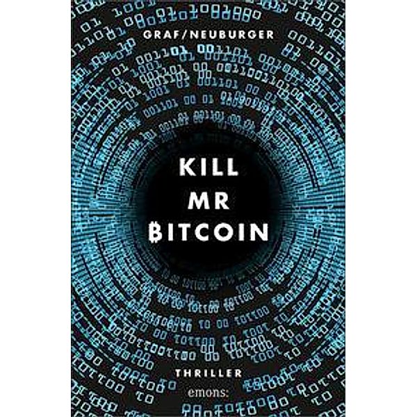 Kill Mr Bitcoin, Lisa Graf-Riemann, Ottmar Neuburger