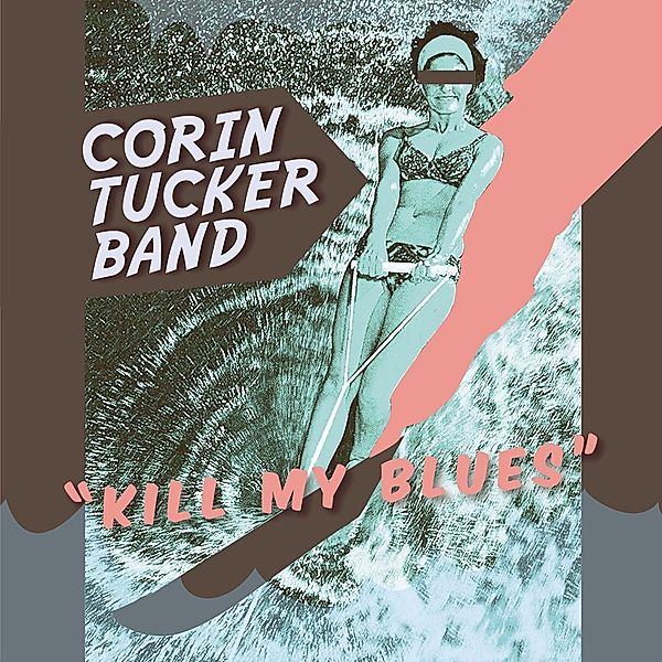 Kill My Blues, Corin-Band- Tucker