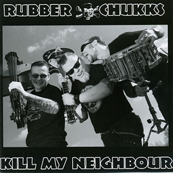 Kill My Neighbour, Rubber Chukks