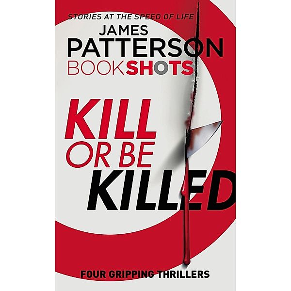 Kill or be Killed, James Patterson